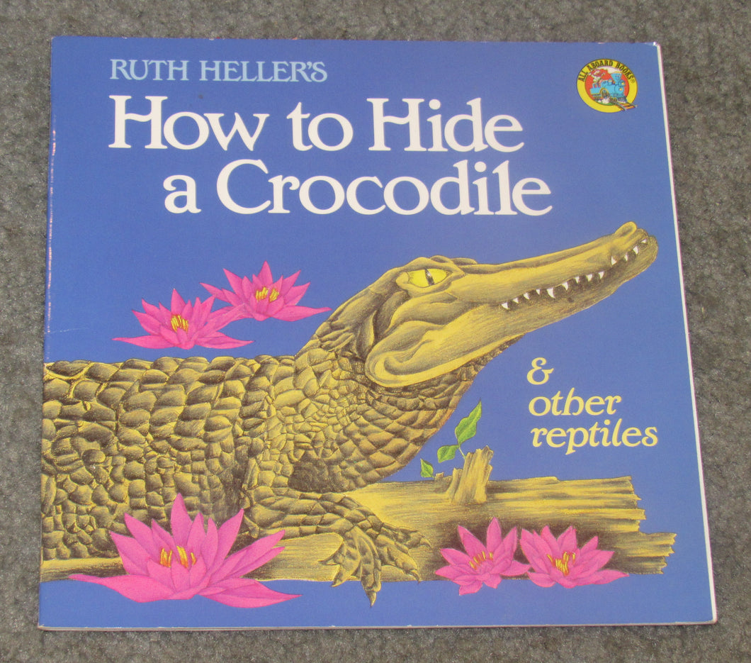 How to Hide a Crocodile & other reptiles