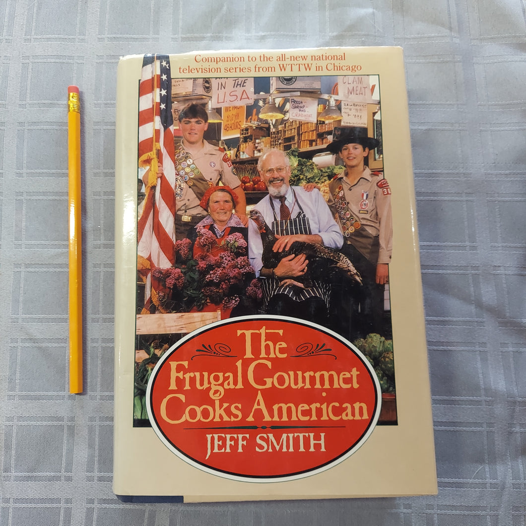 THE FRUGAL GOURMET COOKS AMERICAN HARDCOVER