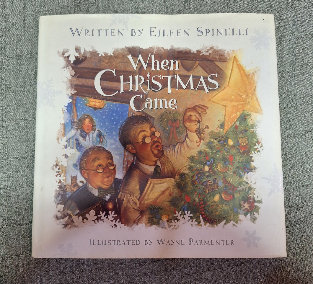 WHEN CHRISTMAS CAME HARDCOVER