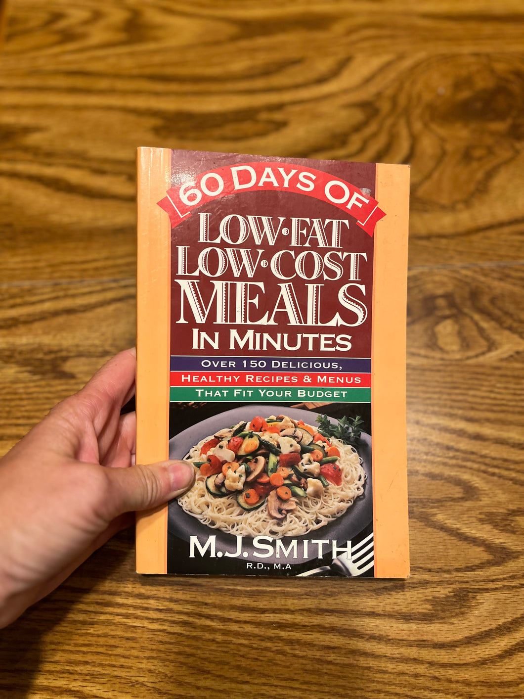 60 DAys of Low Fat Low Cost Meals in Minutes
