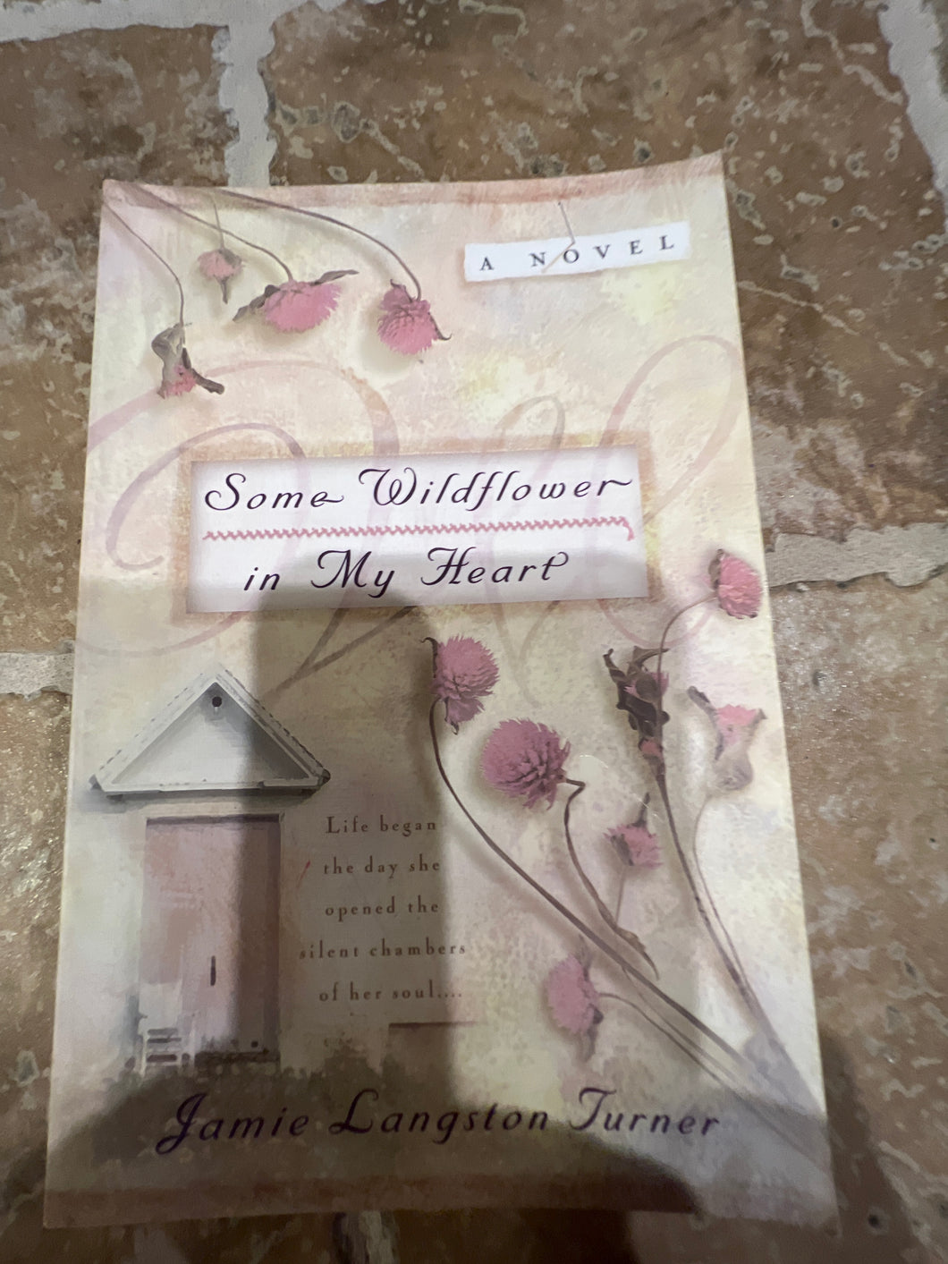 SOME WILDFLOWER IN MY HEART