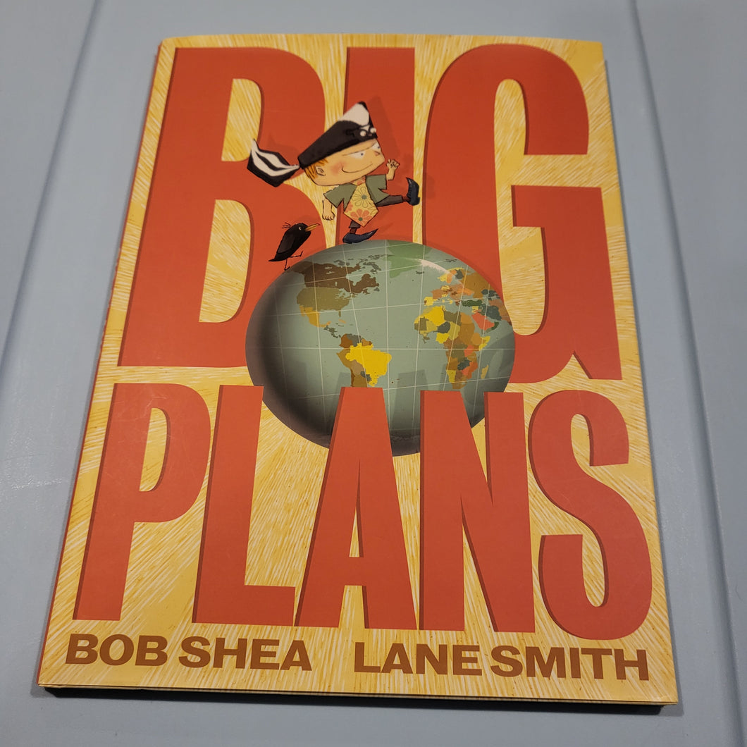 BIG PLANS HdCvr Bk Picture Story by B.Shea