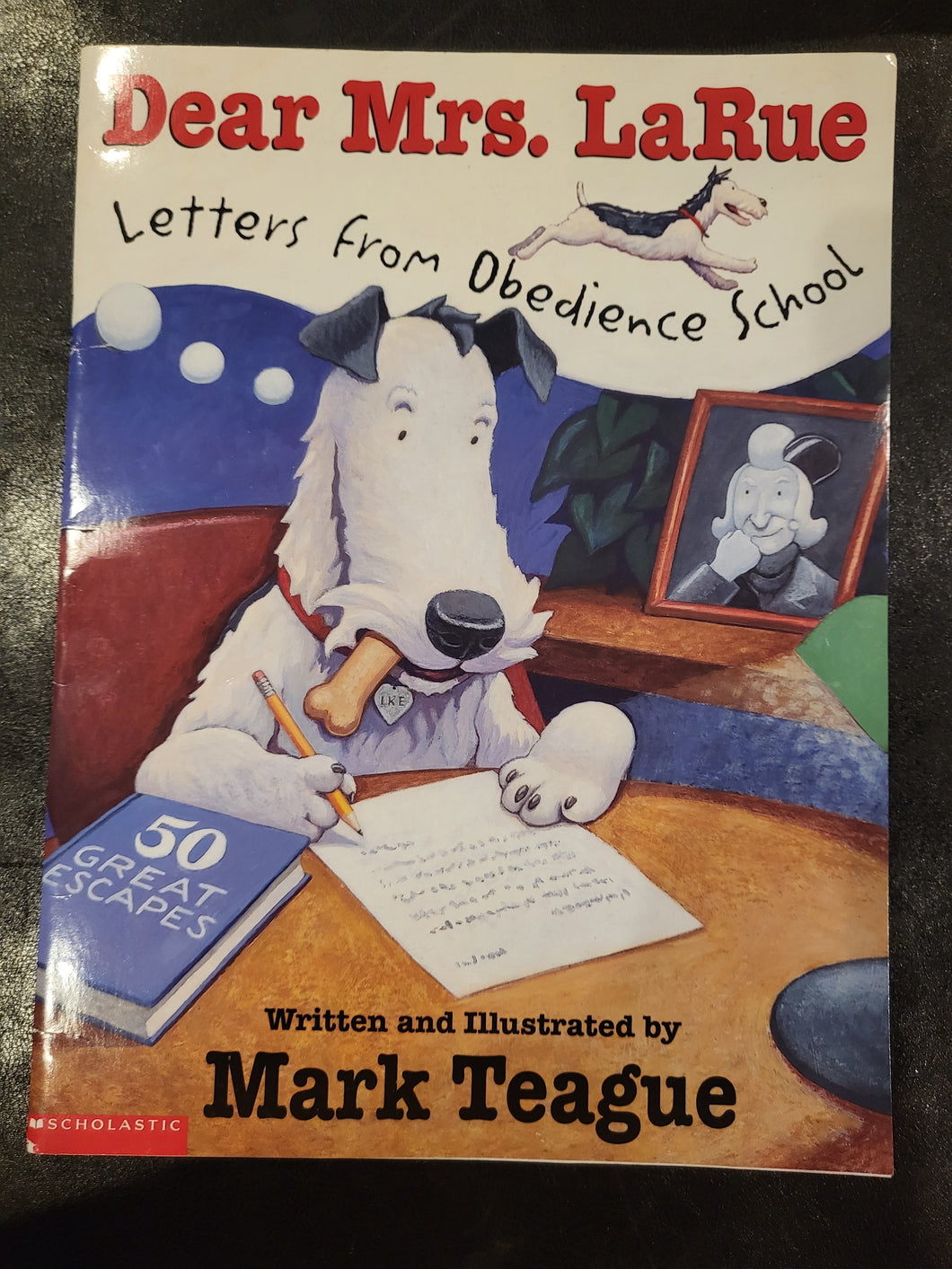 Dear Mrs. LaRue: Letters From Obedience School