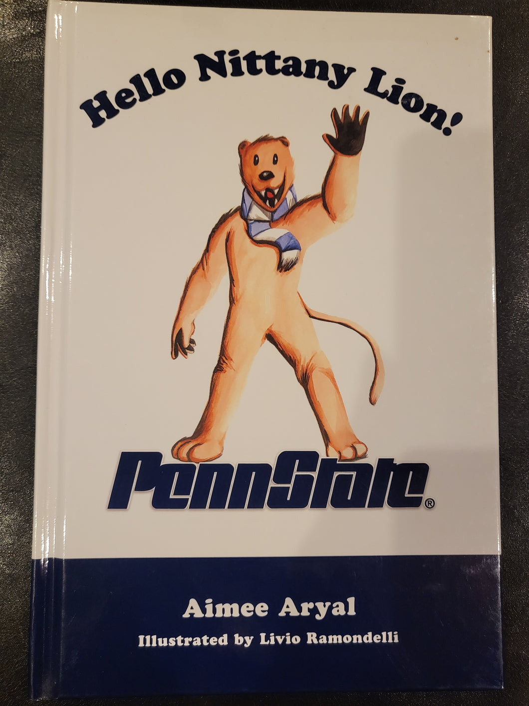 Hello Nittany Lion! Hardcvr Picture Story Bk