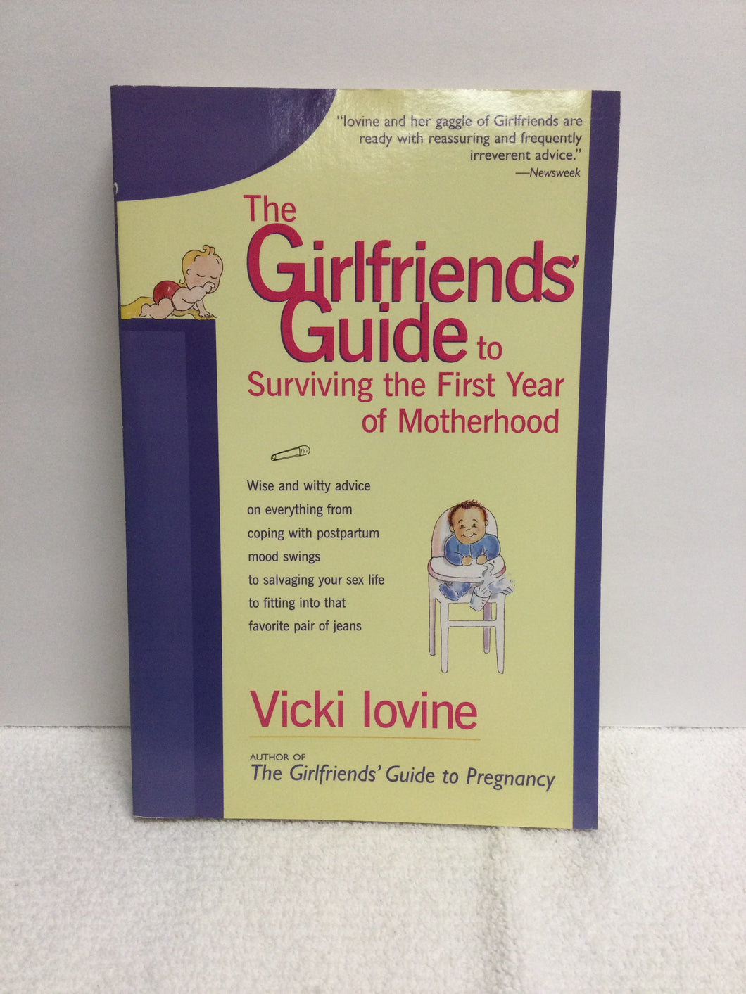 Girlfriends' Guide First Year Motherhood - Iovine