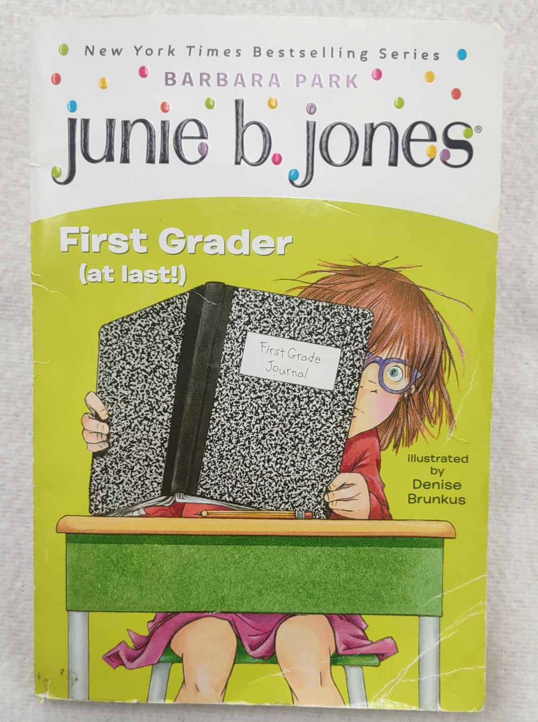 Junie B. Jones #18. W First Grader (at last!)