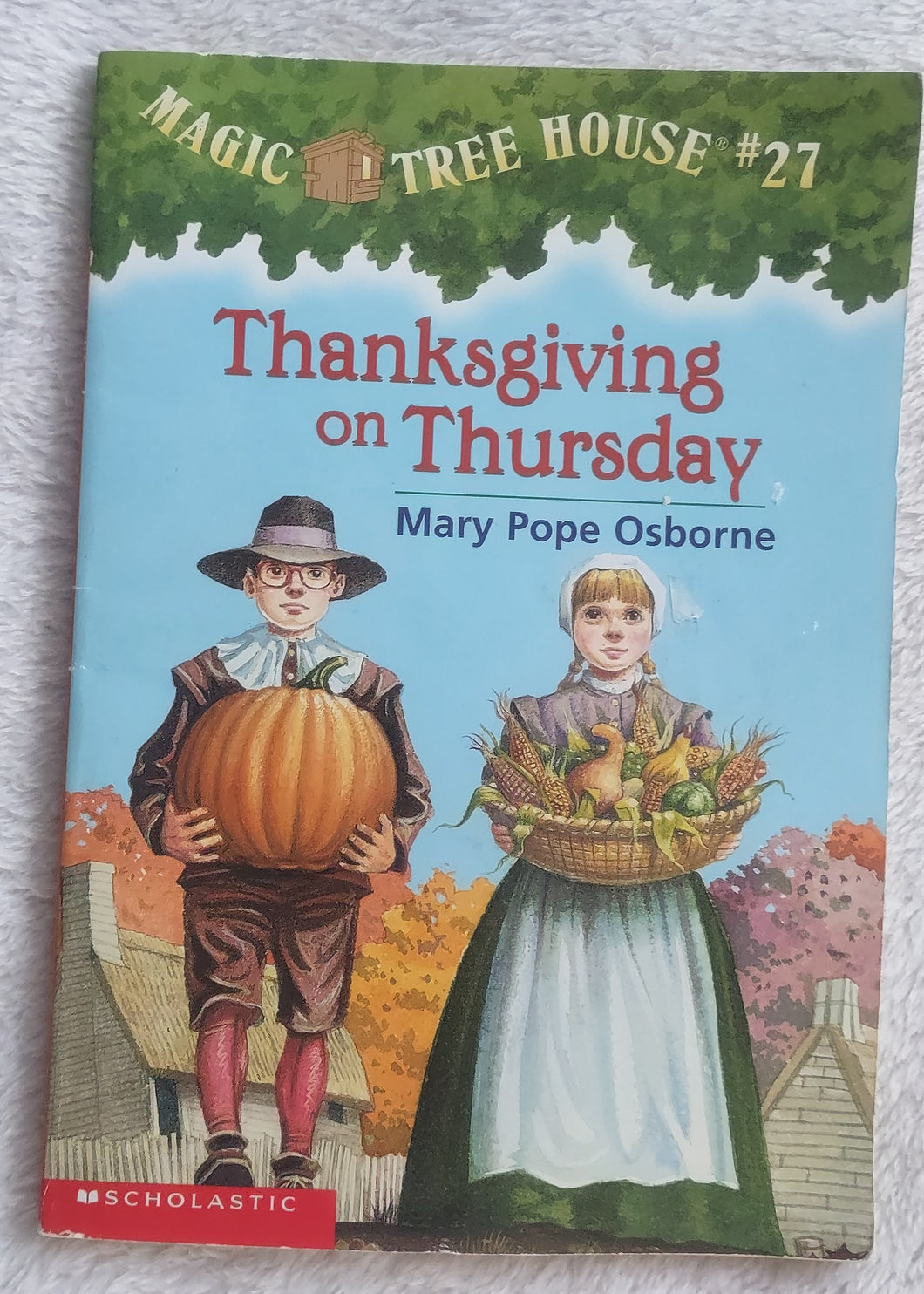 Magic Tree House #27 Thanksgiving on Thursday