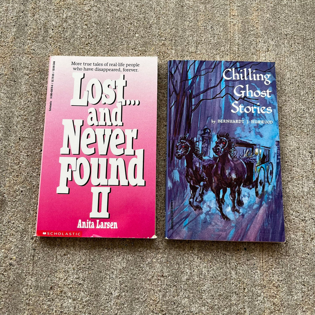 Lost and Never Found II Chilling Ghost Stories