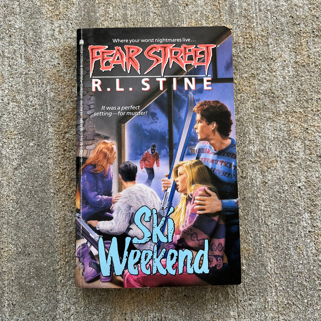 R. L. Stine Fear Street Ski Weekend