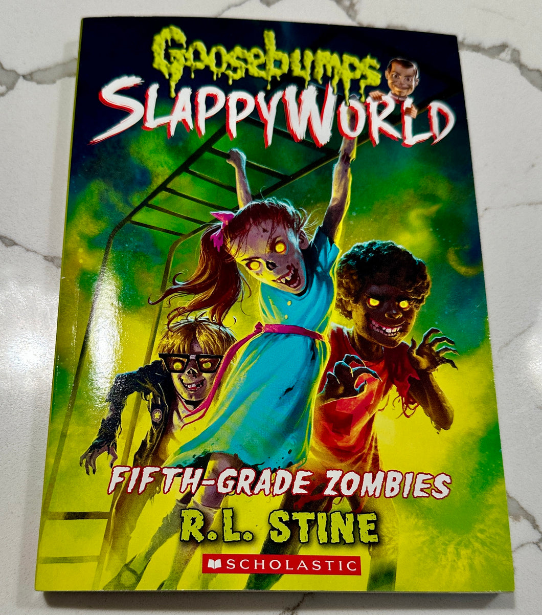 Goosebumps Slappyworld 5th grade zombies