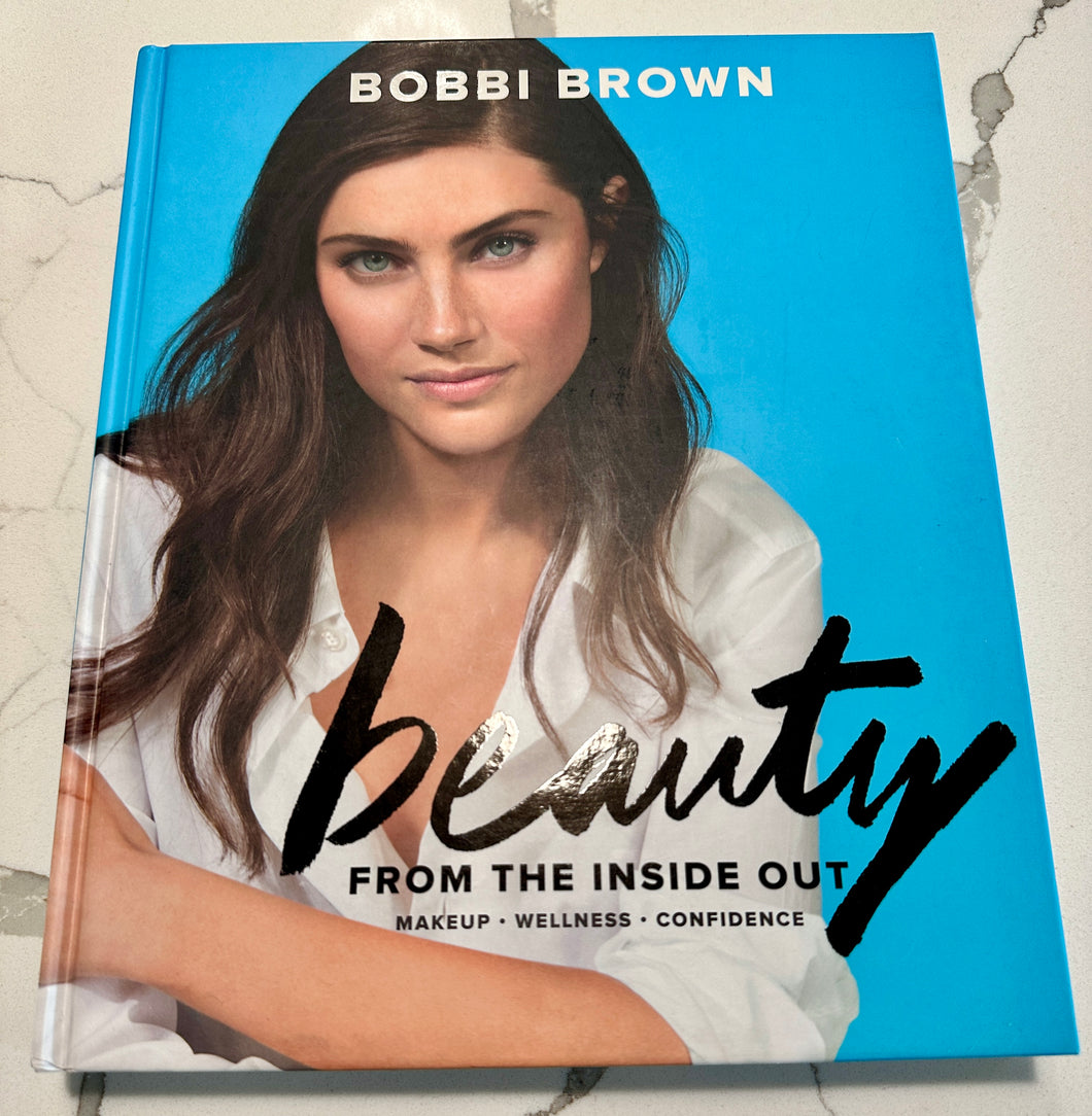 Bobbi Brown Beauty from The Inside Out: makeup,