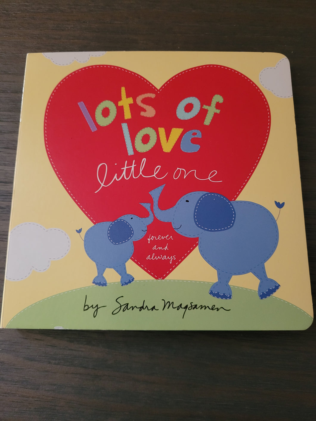 Lots of love little one By Sandra Magsamen