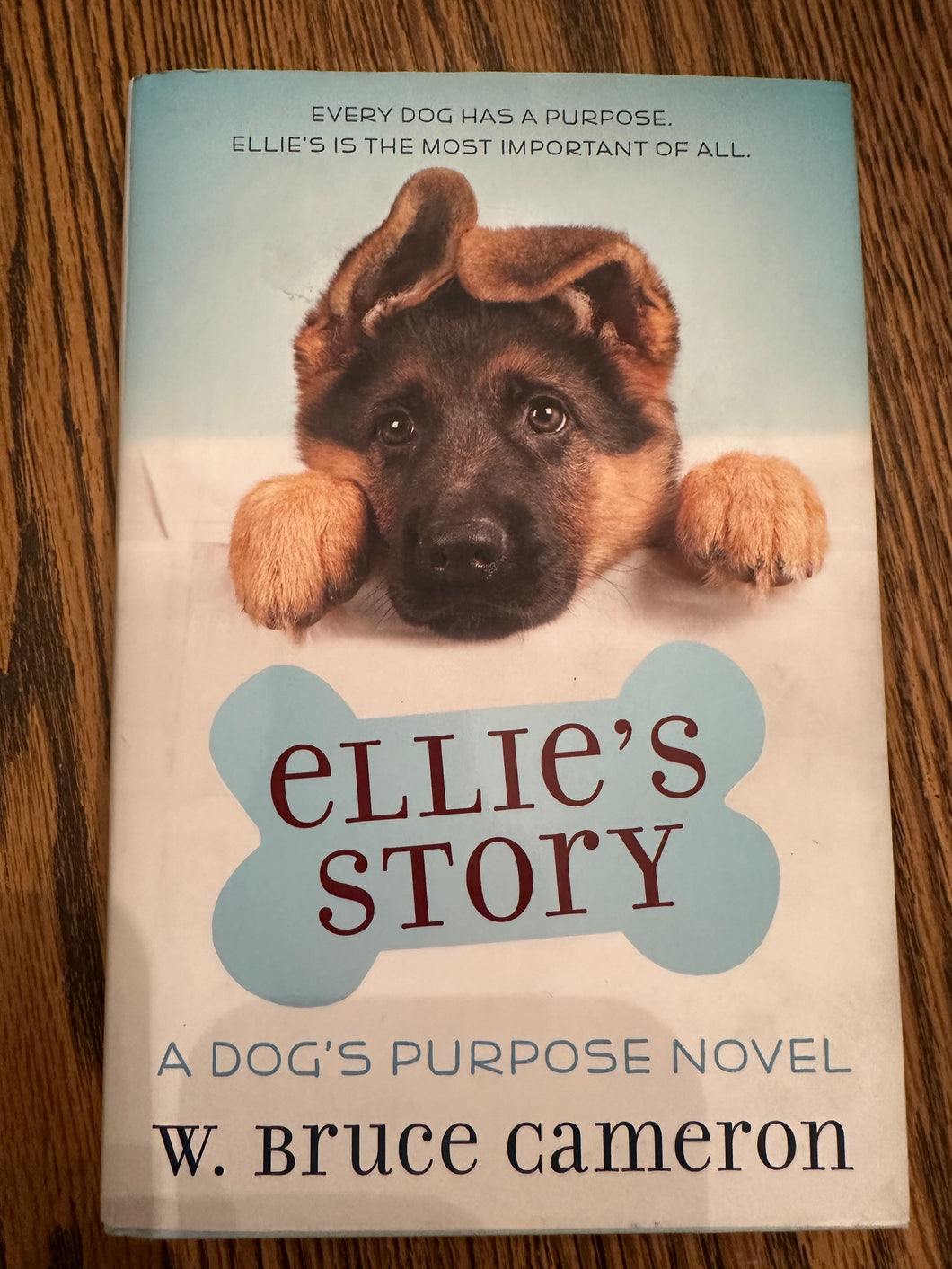 Ellie's Story A Dog's Purpose Novel